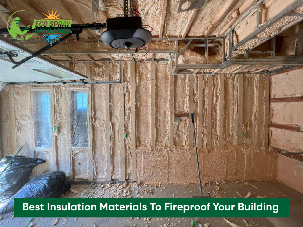 Best Insulation Materials To Fireproof Your Building | Eco Spray Insulation